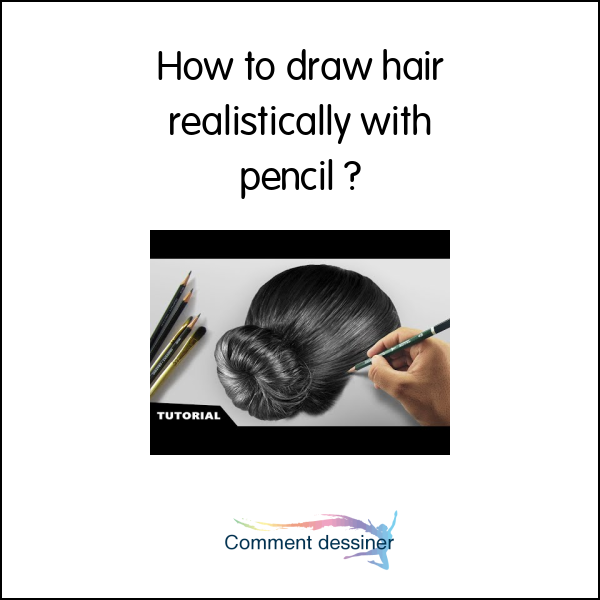 How to draw hair realistically with pencil